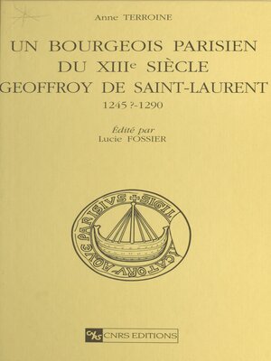 cover image of Un bourgeois parisien du 13e siècle, Geoffroy de Saint-Laurent 1245 ?-1290